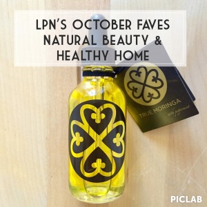 LPN’s October Faves: Natural Beauty and Healthy Home Products