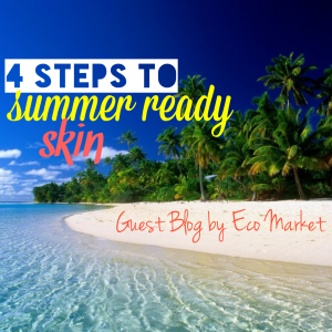 Guest Post: Eco Market Blogger Jo Chats About Beach Worthy Skin, Naturally