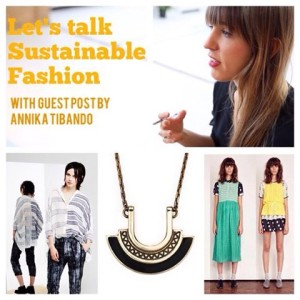 Fashionably Green – A Fashion Special on Eco-Conscious Clothing with Guest Blogger Annika