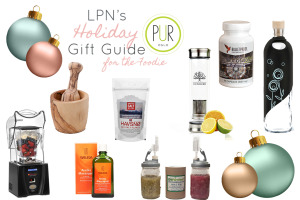 LPN’s 2015 Holiday Gift Guide Part II: Gifts for the Natural Foodie